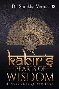 Kabir's Pearls of Wisdom