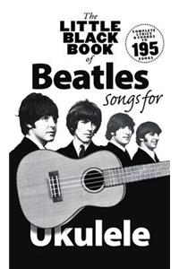 The Little Black Book Of Beatles Songs For Ukulele