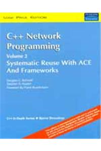 C++ Network Programming, Volume Ii: Systematic Reuse With Ace And Frameworks