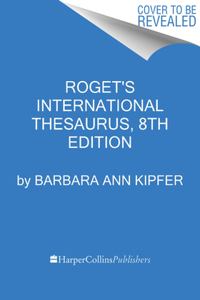 Roget's International Thesaurus, 8th Edition