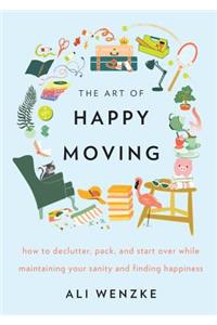 The Art of Happy Moving