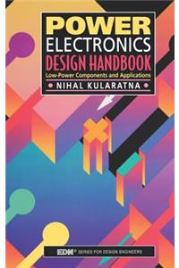 Power Electronics Design Handbook: Low-Power Components and Applications