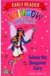 Rainbow Magic Early Reader: Selena the Sleepover Fairy