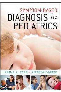 Symptom-Based Diagnosis in Pediatrics (Chop Morning Report)