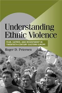 Understanding Ethnic Violence