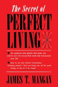 Secret of Perfect Living