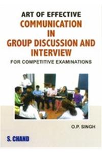 Art Of Effective Communication In Group Discussion And Interview