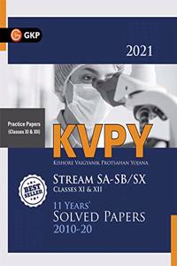 KVPY Stream SA & SB/SX (Class XI & XII) - 11 Years Solved Papers 2010 - 2020
