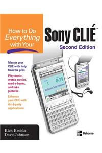How to Do Everything with Your Sony Clie