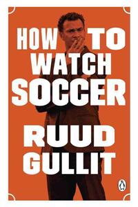 How to Watch Soccer