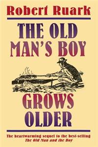 Old Man's Boy Grows Older