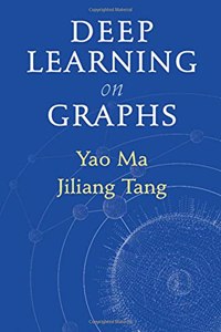 Deep Learning on Graphs