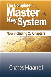 Complete Master Key System (Now Including 28 Chapters)