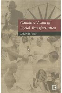 Gandhi's Vision of Social Transformation