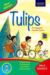 Tulips (New Edition) Class 3 Semester 2 Paperback â€“ 1 January 2018
