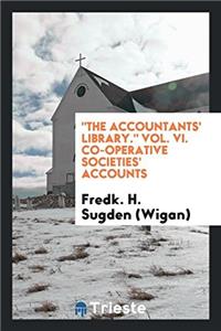 THE ACCOUNTANTS' LIBRARY.  VOL. VI. CO-