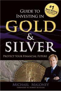 Guide To Investing in Gold & Silver