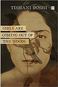 Girls Are Coming Out of the Woods