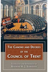 Canons and Decrees of the Council of Trent