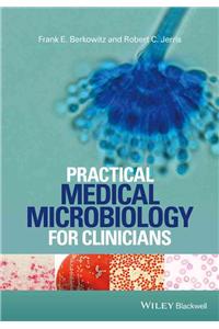 Practical Medical Microbiology for Clinicians