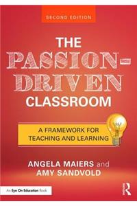 The Passion-Driven Classroom