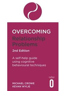 Overcoming Relationship Problems 2nd Edition