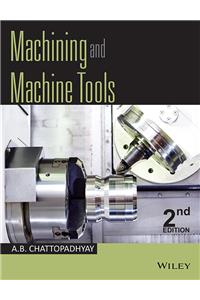 Machining and Machine Tools