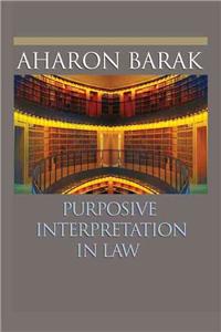 Purposive Interpretation in Law