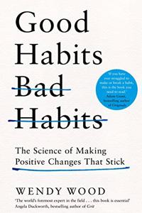 Good Habits, Bad Habits