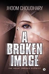 Broken Image: The Heart Breaks Silently