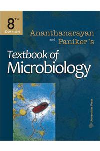 Ananthanarayan and Paniker's Textbook of Microbiology