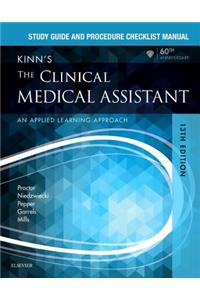 Study Guide and Procedure Checklist Manual for Kinn's the Clinical Medical Assistant