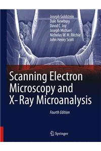 Scanning Electron Microscopy and X-Ray Microanalysis