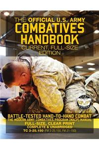 Official US Army Combatives Handbook - Current, Full-Size Edition