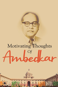 Motivating Thoughts of Ambedkar
