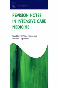 Revision Notes in Intensive Care Medicine 1st/2016