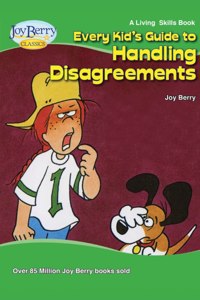 Every Kid's Guide to Handling Disagreements