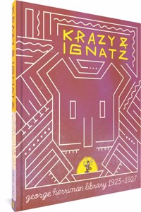 The George Herriman Library: Krazy & Ignatz 1925-1927