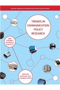 Trends in Communication Policy Research: New Theories, Methods and Subjects