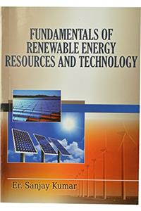 Fundamentals of Renewable Energy Resources and Technology