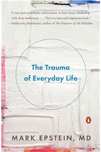 Trauma of Everyday Life