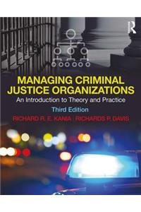 Managing Criminal Justice Organizations