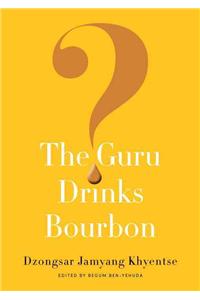 Guru Drinks Bourbon?