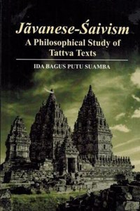 Javanese-Saivism : A Philosophical Study of Tattva Texts