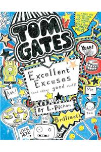 Tom Gates: Excellent Excuses (and Other Good Stuff)