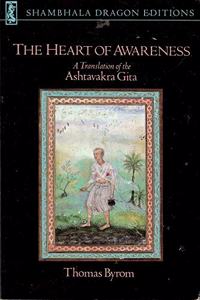 HEART OF AWARENESS: A Translation of the "Ashtavakra Gita" (Shambala dragon editions)