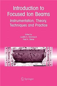 Introduction to Focused Ion Beams