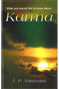 What You Would Like to Know About Karma