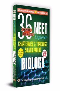 36 Years Biology NEET Explorer Chapterwise & Topicwise Solved Papers with Notes 1988-2023 for NEET Exam 2024 | Based on Latest Syllabus by NMC | Previous Year Solved Question Papers