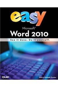Easy Microsoft Word 2010 (UK Edition)